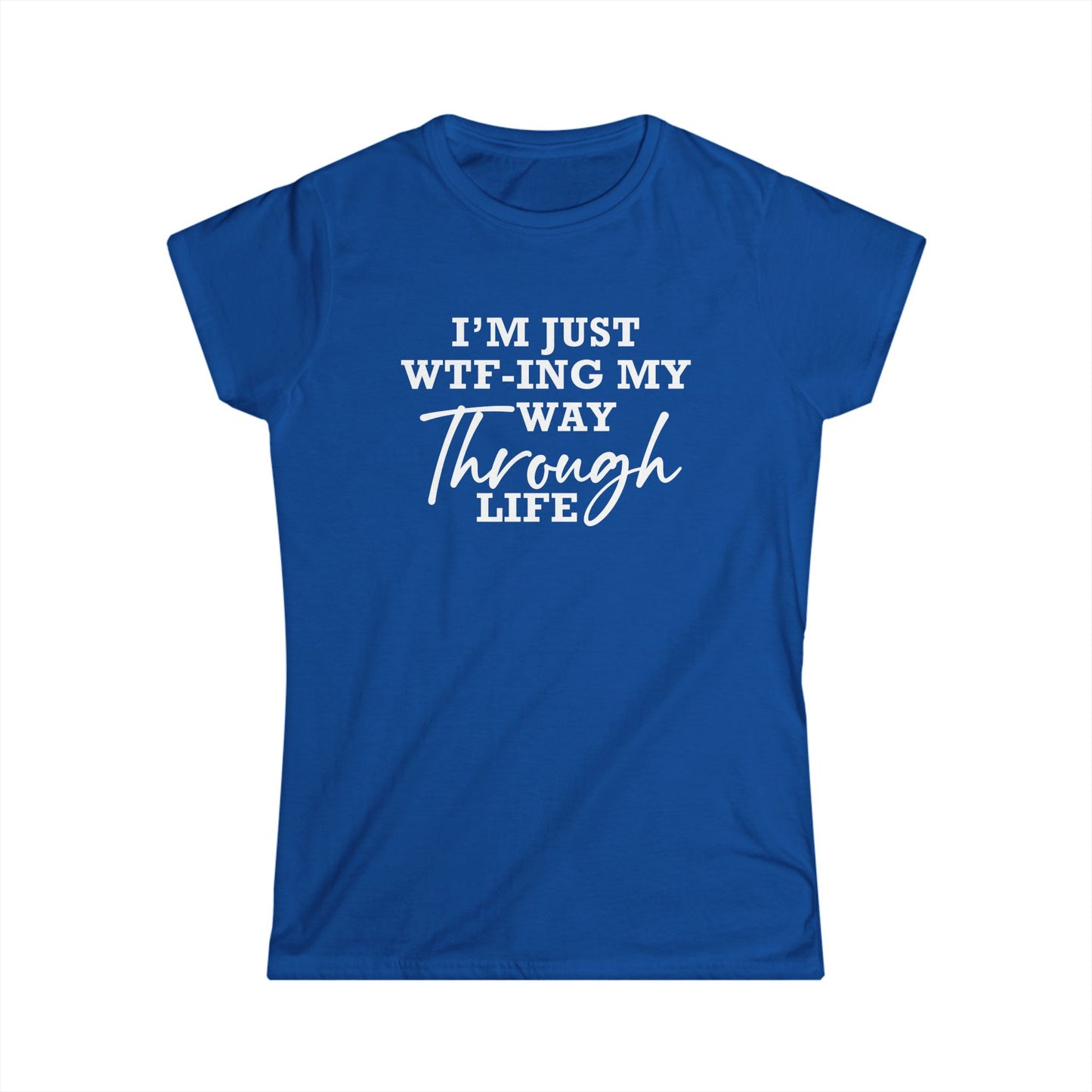 WTF Thru Life - Womans T
