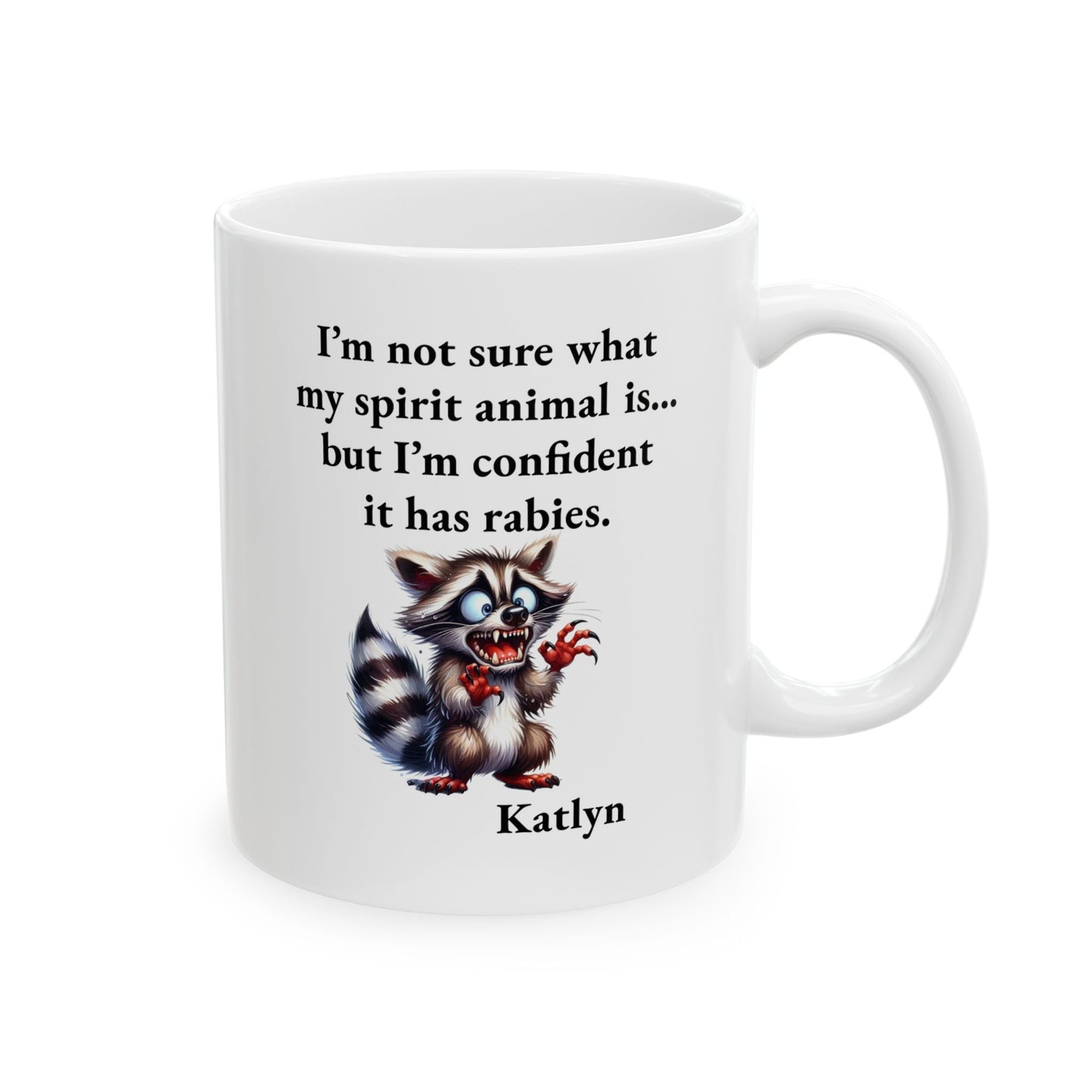 Mug - Spirit Animal Has Rabies - Personalized