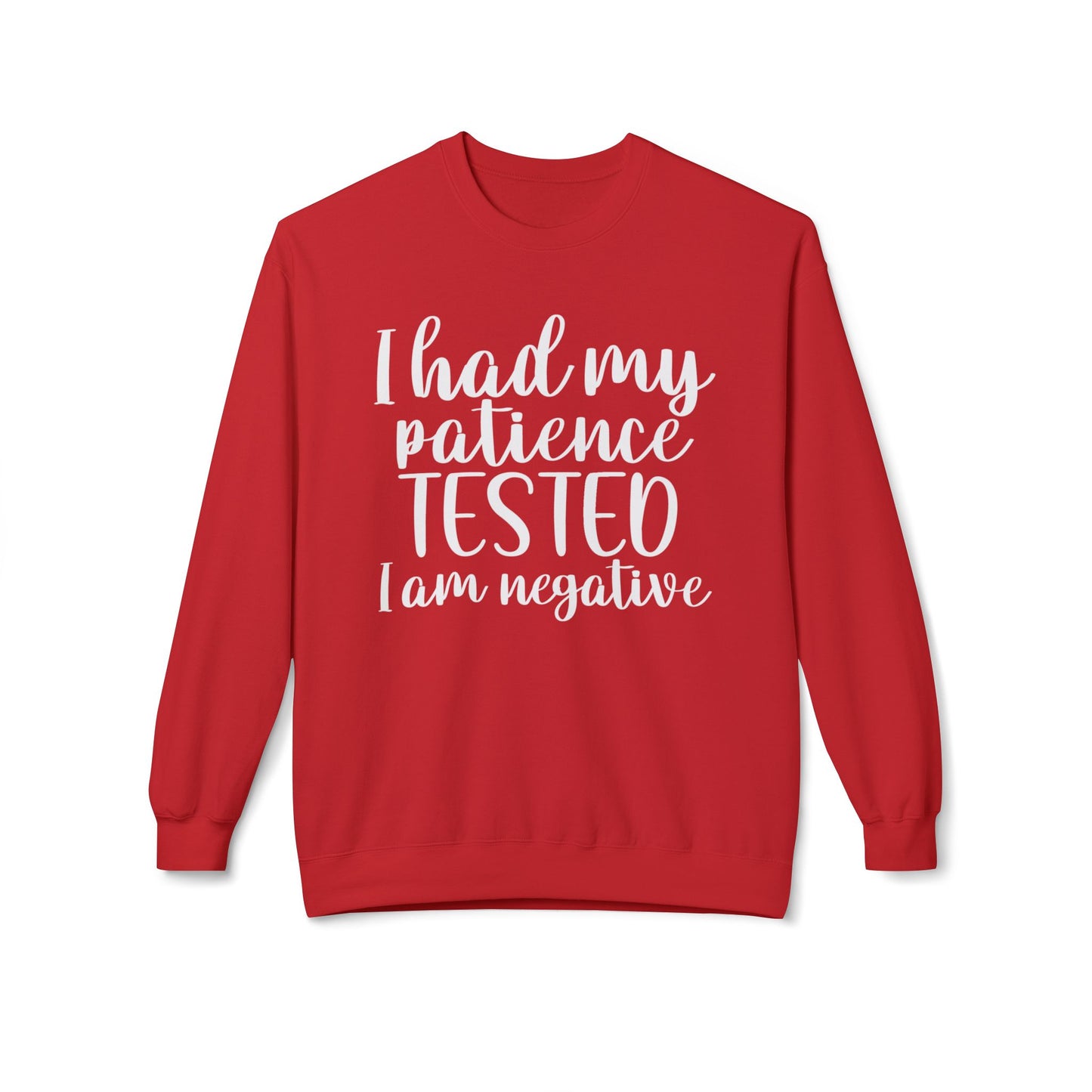 Patience Tested - Sweatshirt