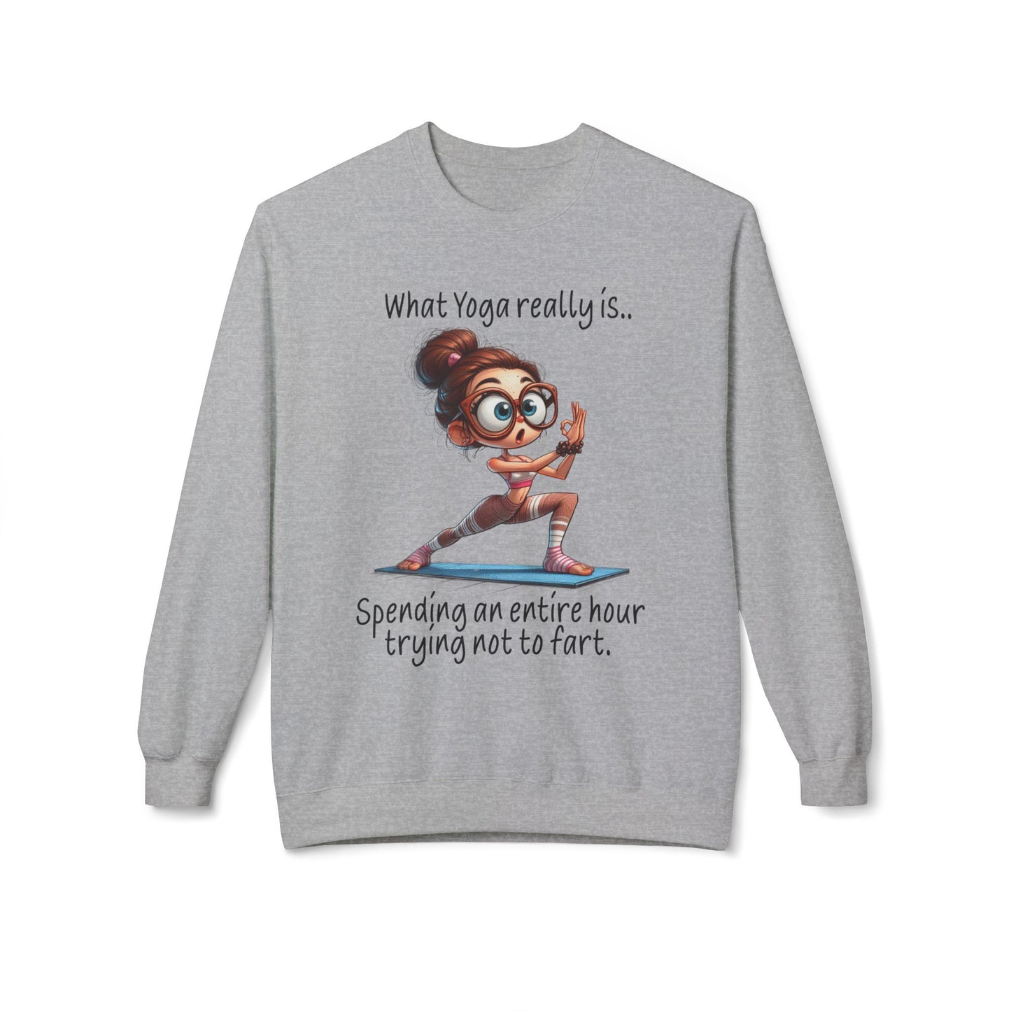 What Yoga Really Is - Sweatshirt