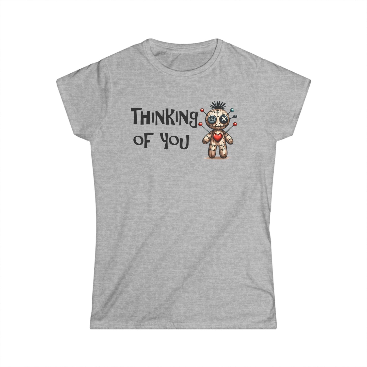 Thinking Of You  - Womans T