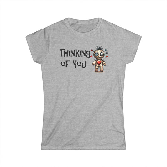 Thinking Of You  - Womans T