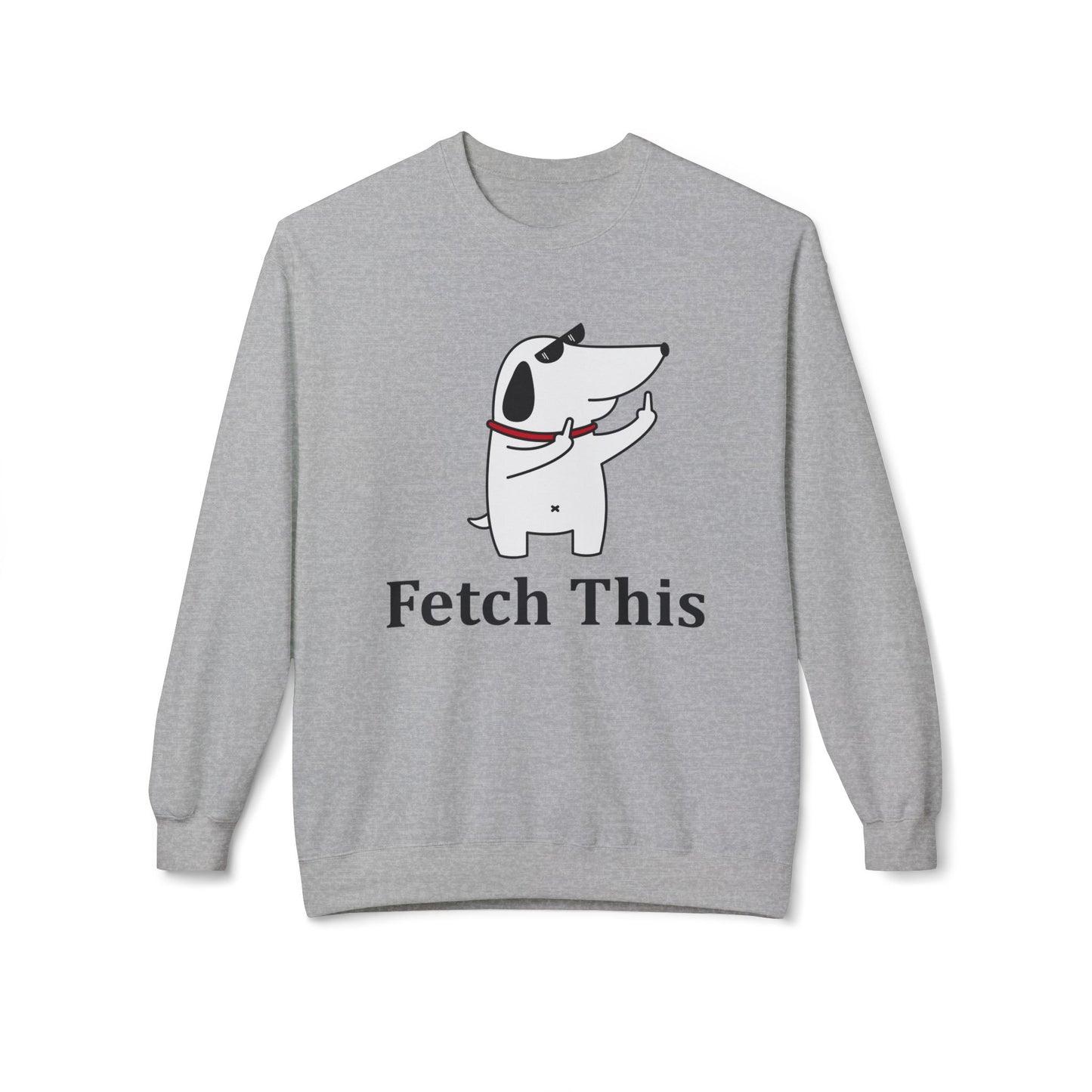 Fetch This - Sweatshirt