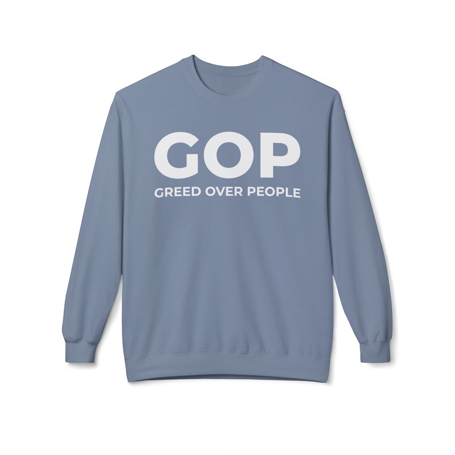 GOP Greed Over People - Sweatshirt
